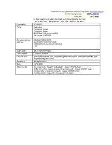 Trademark Trial and Appeal Board Electronic Filing System. http://estta.uspto.gov ESTTA Tracking number: Filing date: