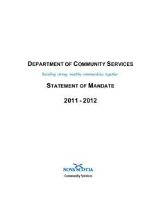 DEPARTMENT OF COMMUNITY SERVICES  STATEMENT OF MANDATE[removed]  TABLE OF CONTENTS
