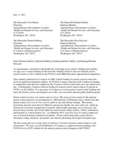 Tom Harkin / Poison control center / Iowa / United States Senate Appropriations Subcommittee on Labor /  Health and Human Services /  Education /  and Related Agencies / Politics of the United States / Political parties in the United States / United States House Appropriations Subcommittee on Labor /  Health and Human Services /  Education /  and Related Agencies / Denny Rehberg / American Association of Poison Control Centers / Rosa DeLauro