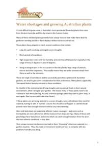      Water shortages and growing Australian plants  It’s not difficult to grow some of Australia’s most spectacular flowering plants that come 