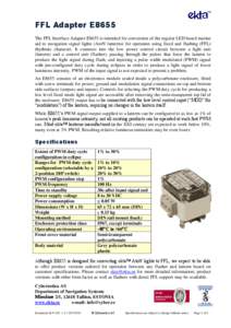 FFL Adapter E8655 The FFL Interface Adapter E8655 is intended for conversion of the regular LED based marine aid to navigation signal lights (AtoN lanterns) for operation using fixed and flashing (FFL) rhythmic character