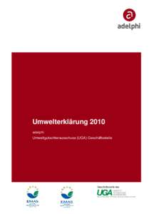 Aktualisierte  Umwelterklärung 2010 adelphi Umweltgutachterausschuss (UGA) Geschäftsstelle