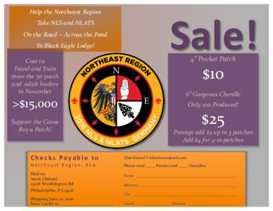 Help	the	Northeast	Region		 Take	NLS	and	NLATS	 On	the	Road	--	Across	the	Pond To	Black	Eagle	Lodge!	 	 Cost	to