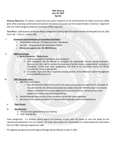 TERC Meeting April 14, 2014 Agenda Meeting Objectives: To address components and project deadlines of the Administration for Native Americans (ANA) grant while providing a professional atmosphere that fosters discussion 