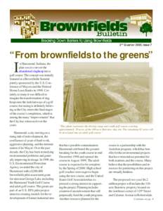 2nd Quarter 2000, Issue 7  “From brownfields to the greens” I