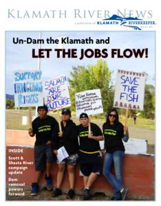 Klamath River News a publication of Winter 2011 Un-Dam the Klamath and