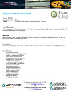 Autodesk Inventor Essentials Course Details Course Duration: Award:  3 days