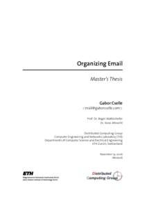 Organizing Email Master’s Thesis Gabor Cselle <> Prof. Dr. Roger Wattenhofer
