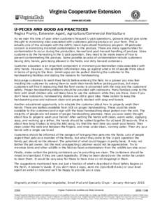 U-PICKS AND GOOD AG PRACTICES Regina Prunty, Extension Agent, Agriculture/Commercial Horticulture As we near the time of year when customers frequent U-pick operations, growers should give some thought to minimizing risk