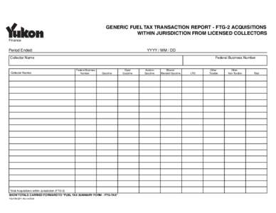 GENERIC FUEL TAX TRANSACTION REPORT - FTG-2 ACQUISITIONS WITHIN JURISDICTION FROM LICENSED COLLECTORS Finance Period Ended: