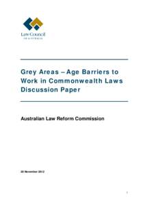 Grey Areas – Age Barriers to Work in Commonwealth Laws Discussion Paper Australian Law Reform Commission