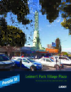 Leimert Park Village Plaza PRE-INSTALLATION EXISTING CONDITIONS REPORT LEIMERT PARK VILLAGE PLAZA PRE-INSTALLATION EXISTING CONDITIONS REPORT TEAM