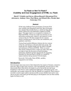 To Flash or Not To Flash? Usability and User Engagement of HTML vs. Flash David T. Schaller and Steven Allison-Bunnell, Educational Web Adventures, Anthony Chow, Paul Marty, and Misook Heo, Florida State University, USA 