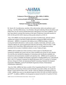 Testimony of Meryl Bloomrosen, MBA, RHIA, FAHIMA On Behalf of the American Health Information Management Association To the Standards Subcommittee National Committee on Vital and Health Statistics