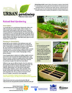 Nurture Nature Center, located in Easton, Pennsylvania, created an Urban Garden in a small parking area using recycled and found materials to demonstrate low-cost growing techniques for small urban areas (walls, balconie