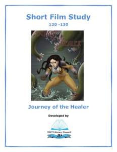 Short Film Study[removed]Journey of the Healer Developed by