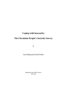 Coping with Insecurity: The Ukrainian People’s Security Survey by  Guy Standing and László Zsoldos