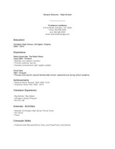 Sample Resume - High School _____________ FirstName LastName 6 Pine Street, Arlington, VA[removed]home: [removed]