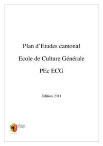 Plan d’Etudes cantonal Ecole de Culture Générale PEc ECG Édition 2011