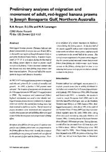 Preliminary analyses of migration and movement of adult, red-legged banana prawns in Joseph Bonaparte Gulf, Northern Australia R.A. Kenyon, D. J. Die and N. R. Loneragan CSIRO Marine Research PO Box 120, Cleveland QLD 4 