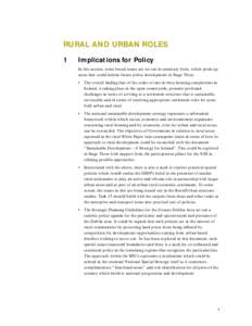 RURAL AND URBAN ROLES 1 Implications for Policy In this section, some broad issues are set out in summary form, which point up areas that could inform future policy development in Stage Three.