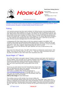 Hook-Up © Perth Game Fishing Club 2014 Perth Game Fishing Club Inc Postal Address: PO Box 57 North Beach 6920