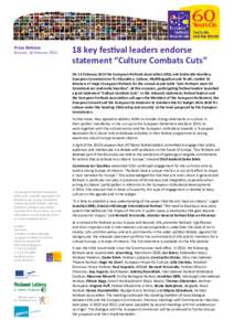 Press Release  Brussels, 18 February[removed]key festival leaders endorse statement “Culture Combats Cuts”