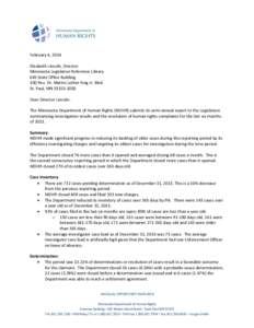 February 4, 2014 Elizabeth Lincoln, Director Minnesota Legislative Reference Library 645 State Office Building 100 Rev. Dr. Martin Luther King Jr. Blvd. St. Paul, MN