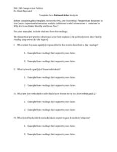 POL 240 Comparative Politics Dr. Chad Raymond Template for a Rational Actor Analysis Before completing this template, review the POL 240 Theoretical Perspectives document in the Canvas Important Information module. Addit