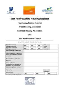 East Renfrewshire Housing Register Housing application form for Arklet Housing Association Barrhead Housing Association and East Renfrewshire Council