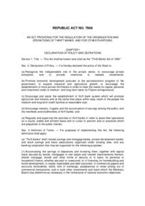 REPUBLIC ACT NO[removed]AN ACT PROVIDING FOR THE REGULATION OF THE ORGANIZATION AND OPERATIONS OF THRIFT BANKS, AND FOR OTHER PURPOSES.