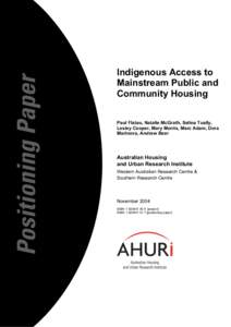 Housing / Australian Institute of Aboriginal and Torres Strait Islander Studies / Public housing / Homelessness / United States Department of Housing and Urban Development / Socioeconomics / Human geography / Supportive housing / Affordable housing / Australian Aboriginal culture / Indigenous Australians