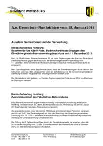 A.o. Gemeinde-Nachrichten vom 15. Januar[removed]Aus dem Gemeinderat und der Verwaltung Kreisschulvertrag Homburg: Beschwerde Urs Oberli-Haas, Bodenacherstrasse 30 gegen den Einwohnergemeindeversammlungsbeschluss vom 11. D