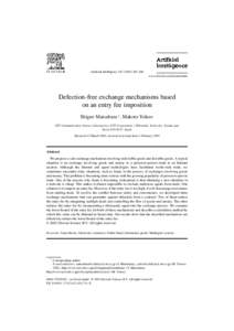 Artificial Intelligence–286 www.elsevier.com/locate/artint Defection-free exchange mechanisms based on an entry fee imposition Shigeo Matsubara ∗ , Makoto Yokoo