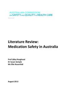 TRIM D14[removed]Literature Review: Medication Safety in Australia Prof Libby Roughead Dr Susan Semple