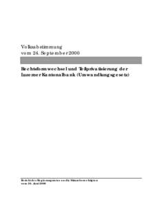 Volksabstimmung vom 24. September 2000 Rechtsformwechsel und Teilprivatisierung der Luzerner Kantonalbank (Umwandlungsgesetz)  Bericht des Regierungsrates an die Stimmberechtigten