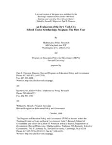 A revised version of this paper was published by the Brookings Institution Press in the 1999 book: Earning and Learning: How Schools Matter Edited by Susan E. Mayer and Paul E. Peterson  An Evaluation of the New York Cit