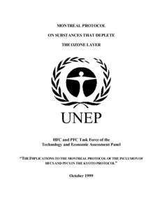 MONTREAL PROTOCOL ON SUBSTANCES THAT DEPLETE THE OZONE LAYER UNEP HFC and PFC Task Force of the