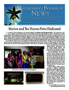 Marion and Tex Haynes Patio Dedicated n April 2, 2011, Montgomery was excited to dedicate The Marion and Tex Haynes Patio.  The very generous supO port of Walter Haynes, Marion Haynes, and the Haynes Family has enabled