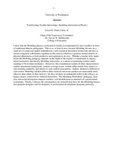 -1University of Washington Abstract Transforming Teacher Knowledge: Modeling Instruction in Physics Lloyd H. (Nick) Cabot, Jr. Chair of the Supervisory Committee: Dr. Grover W. McDiarmid