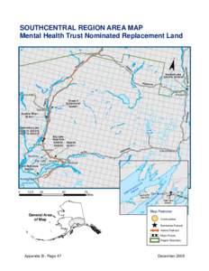 SOUTHCENTRAL REGION AREA MAP Mental Health Trust Nominated Replacement Land ( Cantwell !  ¨