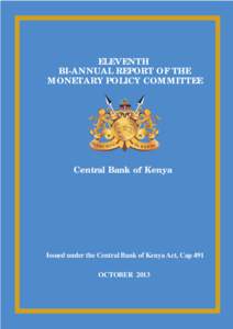 ELEVENTH BI-ANNUAL REPORT OF THE MONETARY POLICY COMMITTEE Central Bank of Kenya