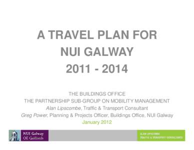 Connacht / Galway / Technology / Travel plan / Public transport / Geography of Europe / Sustainable transport / Transportation planning / Geography of Ireland