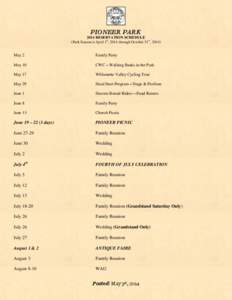 PIONEER PARK 2014 RESERVATION SCHEDULE (Park Season is April 1st, 2014 through October 31st, 2014) May 2