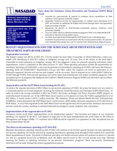 June 2012 Facts about the Substance Abuse Prevention and Treatment (SAPT) Block Grant: National Association of State Alcohol and Drug Abuse Directors, Inc.