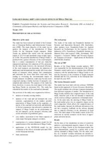 LONG-RUN MODAL SHIFT AND CLIMATE EFFECTS OF MEGA-TRUCKS CLIENT: Fraunhofer-Institute for Systems and Innovation Research - Karlsruhe (ISI) on behalf of Community of European Railway and Infrastructure Companies (CER) YEA