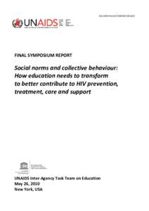 Symposium on Social Norms and Collective Behaviour: How Education Needs to Tran...; Social norms and collective behaviour: how education needs to transform to better contribute to HIV prevention, treatment, care and supp