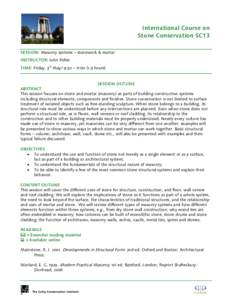 International Course on Stone Conservation SC13 SESSION: Masonry systems – stonework & mortar INSTRUCTOR: John Fidler TIME: Friday, 3rd May/ 9:30 – 11:[removed]hours)