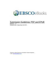 Submission Guidelines: PDF and EPUB Release: 1.0 Release Date: December 30, 2013 Prepared by: eBook Production and Publisher Content Management e-mail: 