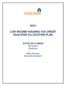2015 LOW INCOME HOUSING TAX CREDIT QUALIFIED ALLOCATION PLAN STATE OF ILLINOIS Pat Quinn Governor